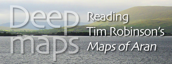 Deepmaps: Reading Tim Robinson's Maps of Aran