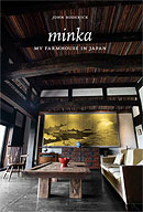 Minka: My Farmhouse in Japan, by John Roderick.