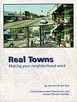 Real Towns: Making Your Neighborhood Word, by Harrison Bright Rue