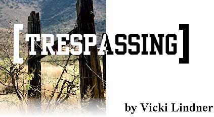 Trespassing by Vick Lindner