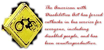 The American Disabilities Act...