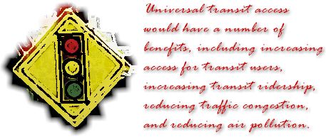 Universal transit access....