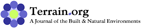 Terrain.org: A Journal of the Built & Natural Environments.